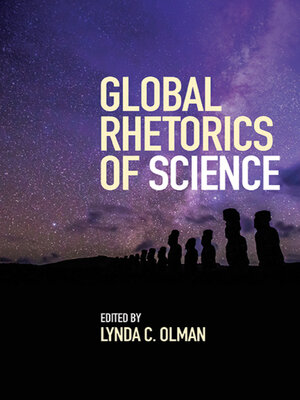 cover image of Global Rhetorics of Science